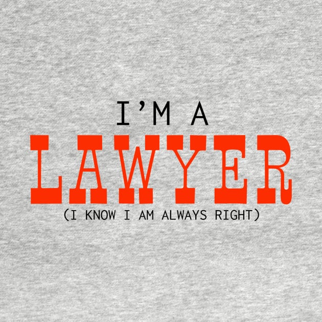 I am a Lawyer by TheTeeHaven